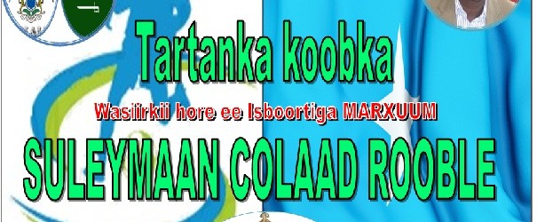Tartanka Koobka Marxuum SULEYMAAN COLAAD ROOBLE oo maalinta Jimcaha ka furmi doona garoonka Altaraji ee magaalada Jeddah.